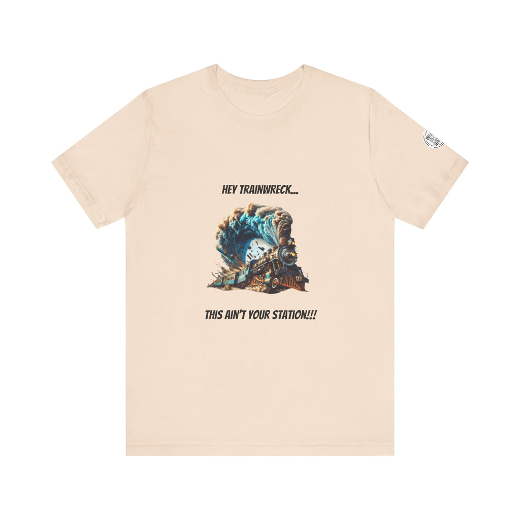 Hey Trainwreck Unisex Jersey Tee, Funny Graphic T-Shirt, Casual Wear, Gift for Friends, Quirky Humor Apparel