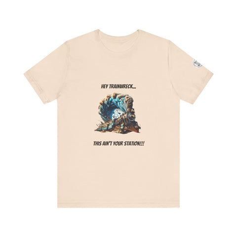 Hey Trainwreck Unisex Jersey Tee, Funny Graphic T-Shirt, Casual Wear, Gift for Friends, Quirky Humor Apparel