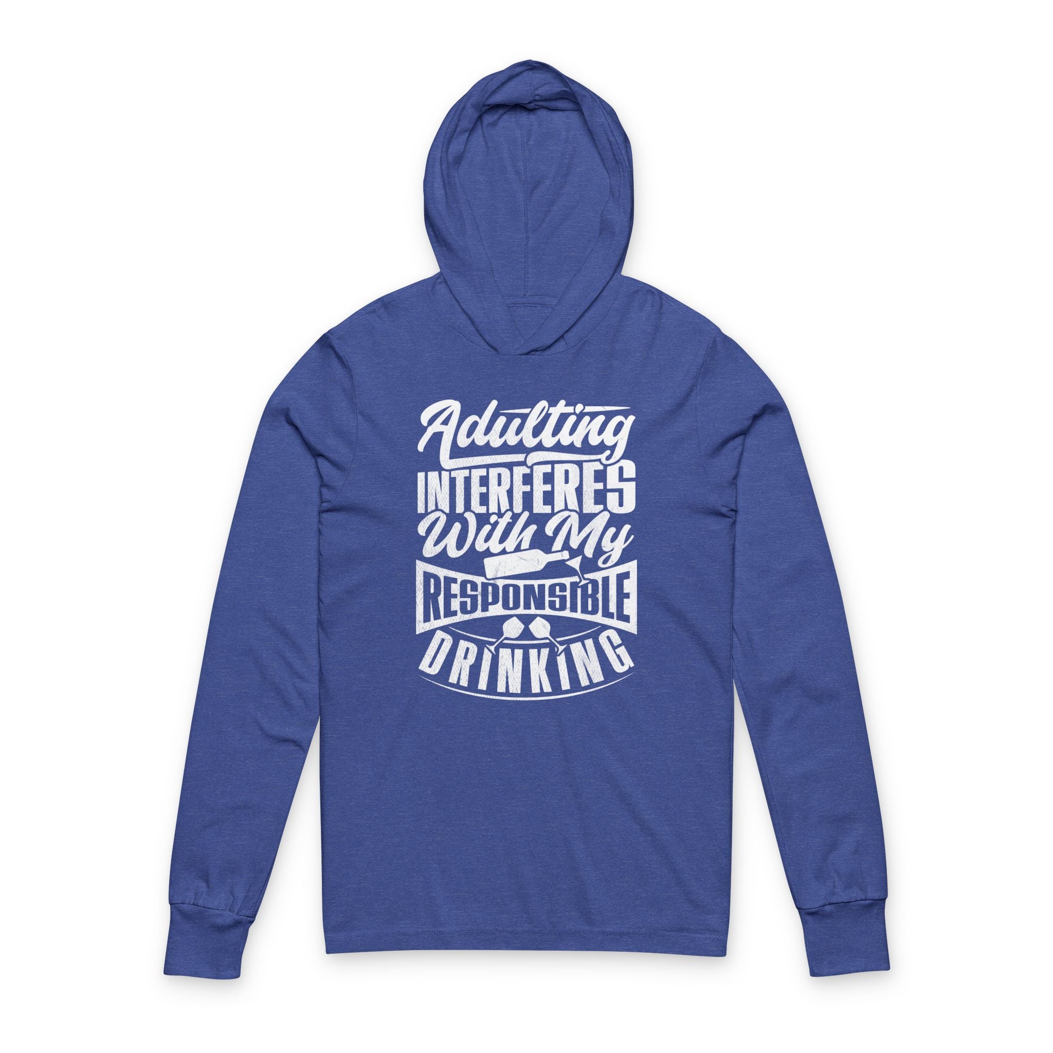 Unisex Hooded Long Sleeve Tee - 'Adulting Interferes With My Responsible Drinking' - Funny Hoodie, Casual Wear, Gifts for Friends, [...]