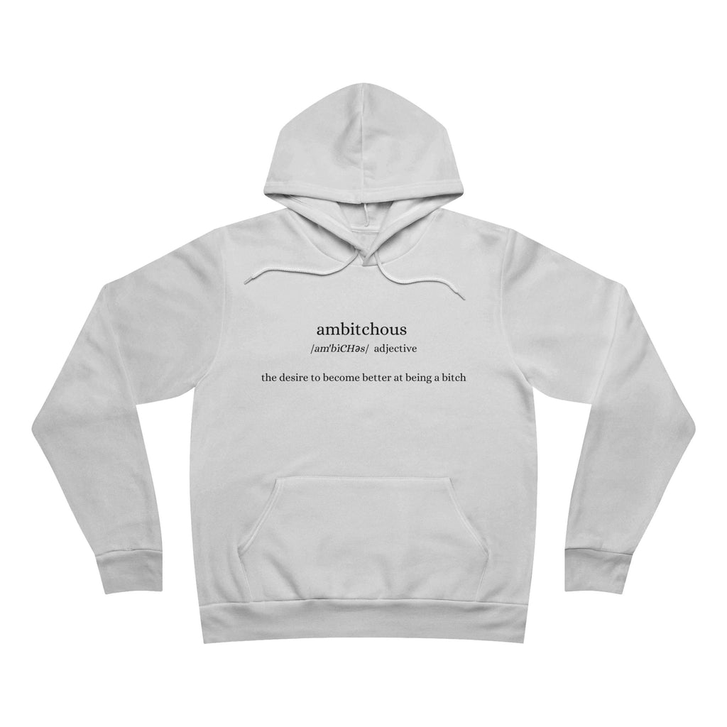 Ambitious Unisex Hoodie, Cozy Sweatshirt for Dreamers, Inspirational Gift, Casual Lounge Wear, Motivational Apparel