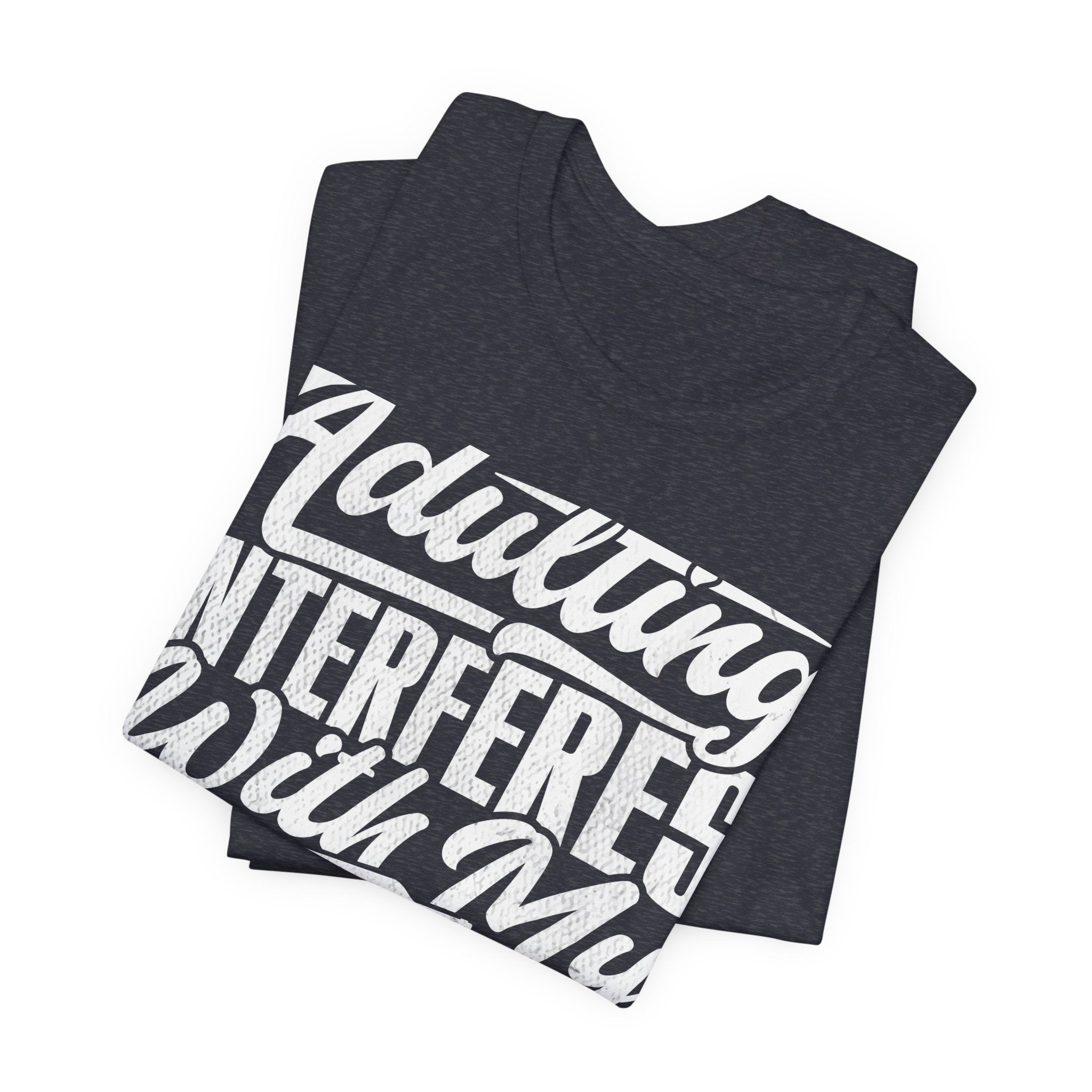 Funny Adulting Tee - "Adulting Interferes With My Responsible Drinking" | Gift for Students, Birthdays, Casual Wear, Party Tee, Humor [...]