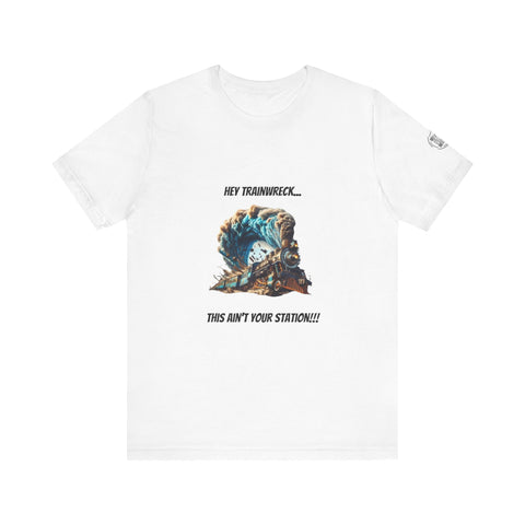 Hey Trainwreck Unisex Jersey Tee, Funny Graphic T-Shirt, Casual Wear, Gift for Friends, Quirky Humor Apparel