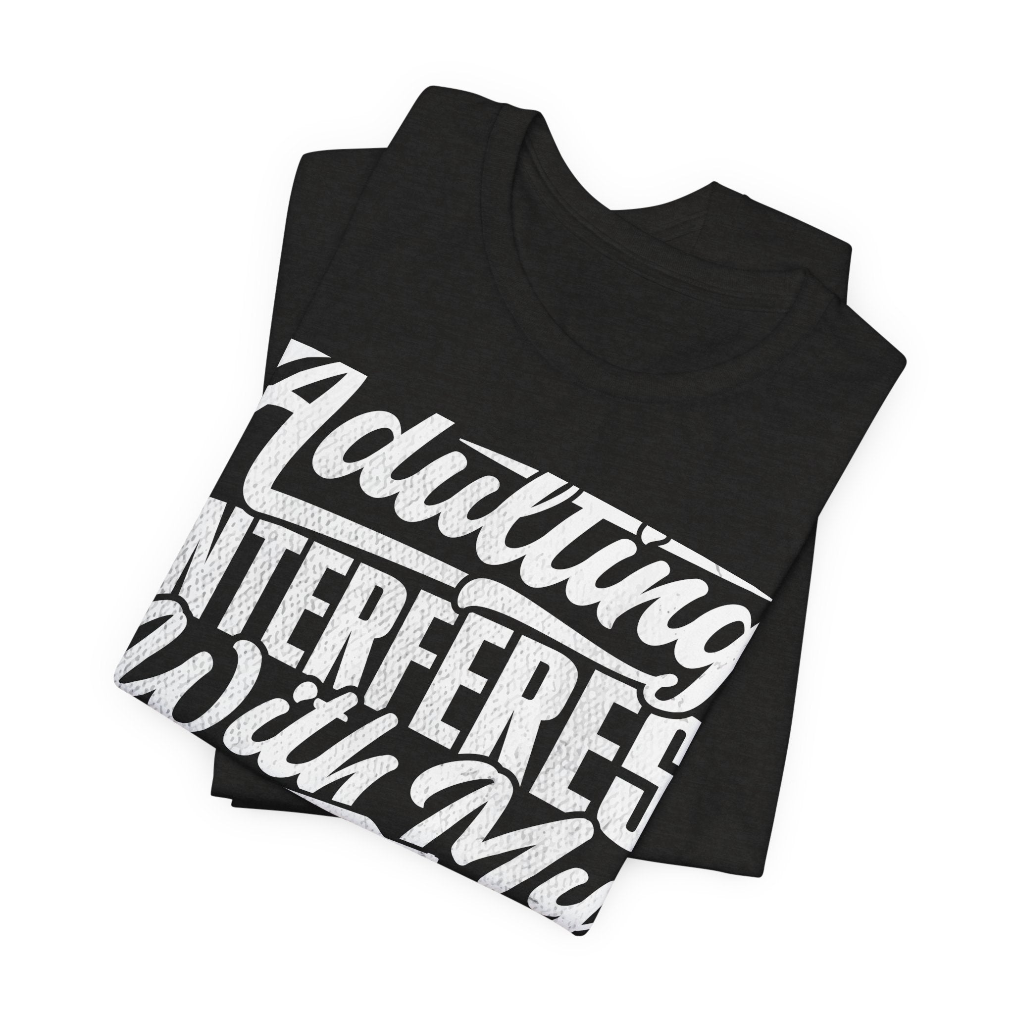 Funny Adulting Tee - "Adulting Interferes With My Responsible Drinking" | Gift for Students, Birthdays, Casual Wear, Party Tee, Humor [...]