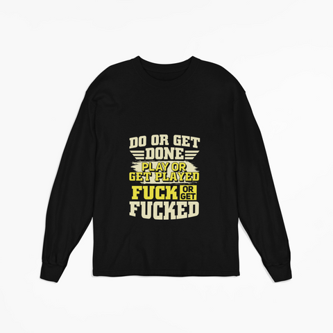 Do or Get Unisex Jersey Long Sleeve Tee