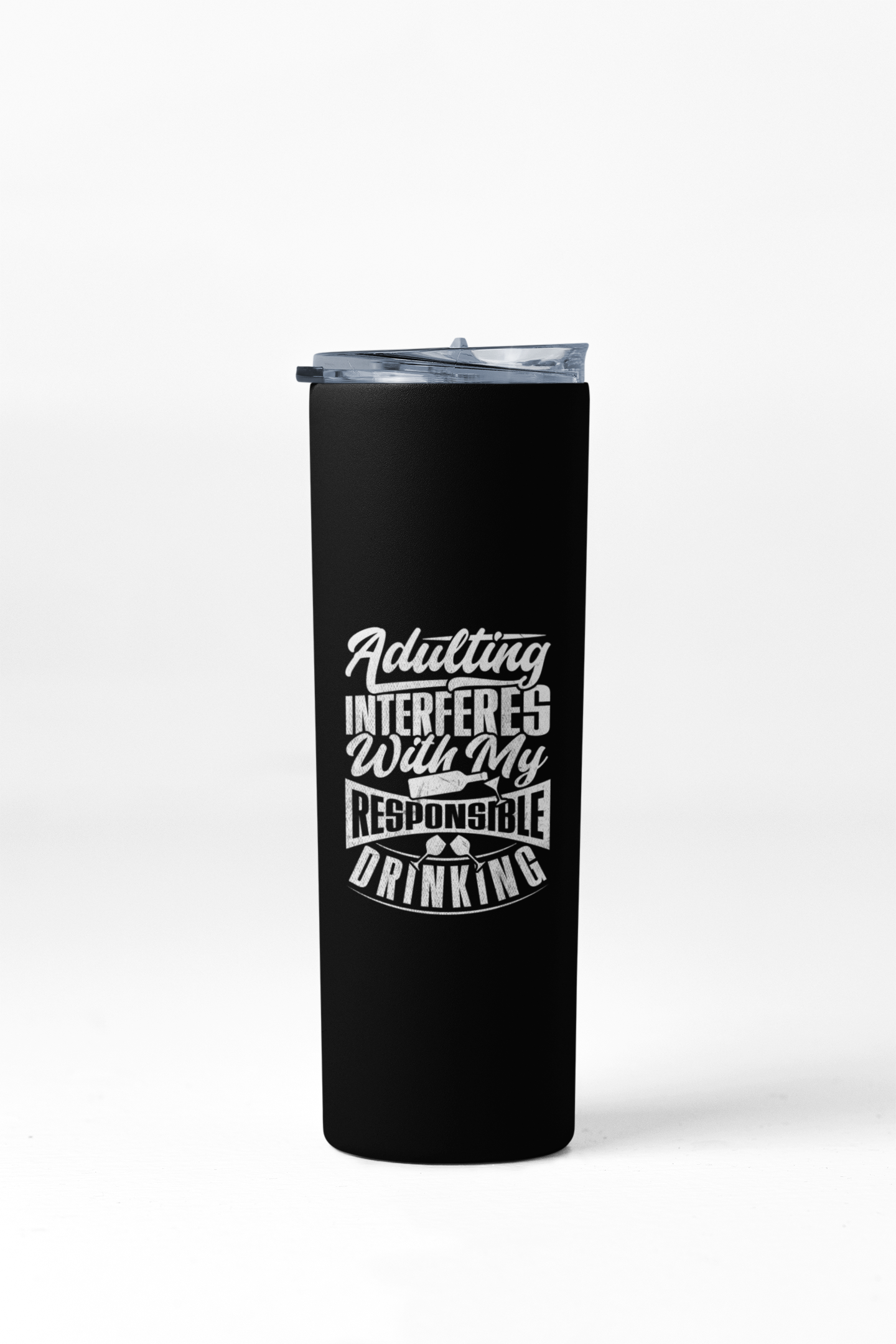 Adulting Interferes Skinny Tumbler